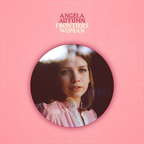 Angela Autumn - Frontiers Woman (2021)