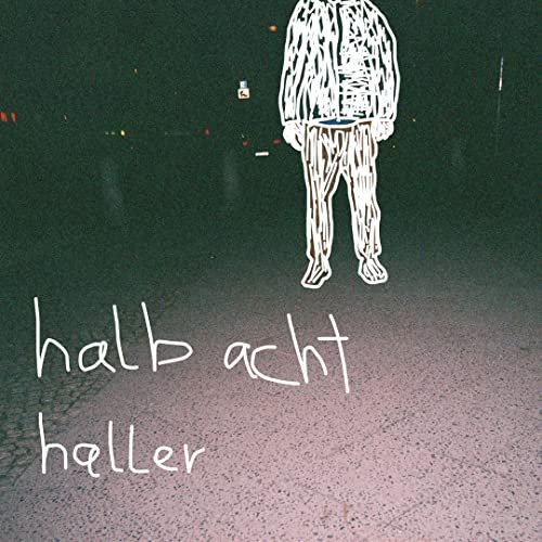 Haller - halb acht (2021)