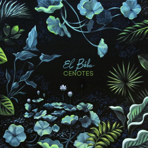 El Buho - Cenotes (Deluxe Edition) (2021)