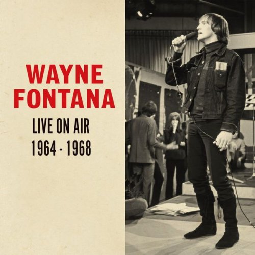 Wayne Fontana - Live On Air 1964-1968 (2021)