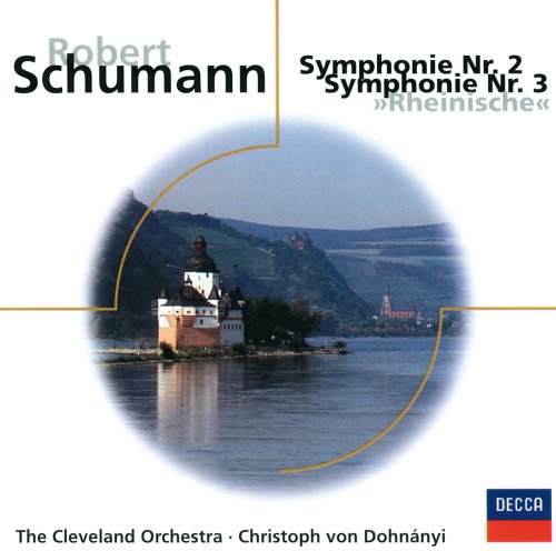 Christoph von Dohnányi, The Cleveland Orchestra - Schumann: Sinfonie Nr. 2 & Nr. 3 "Rheinische" (2000)