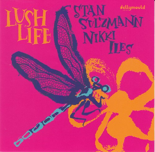 Stan Sulzmann, Nikki Iles - Lush Life (2018)