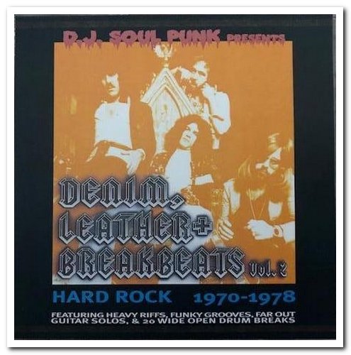 VA - Denim, Leather + Breakbeats Vol. 1 & 2: Hard Rock 1970-1978 (2006/2007)