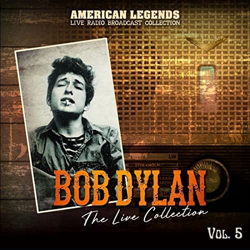 Bob Dylan - Bob Dylan The Live Collection vol. 5 (Live) (2021)