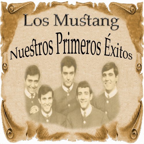 Los Mustang - Nuestros Primeros Éxitos (2017)