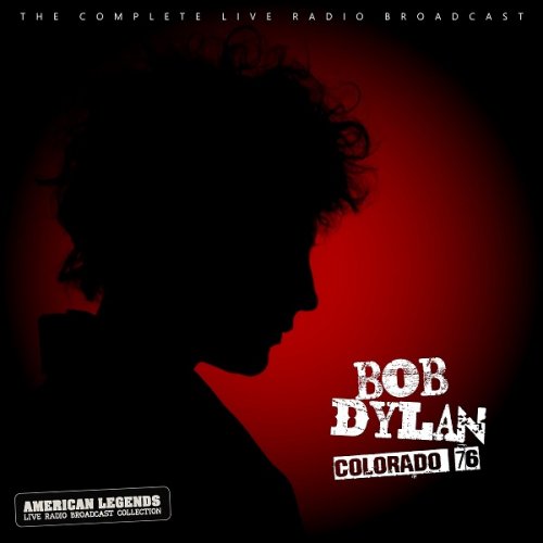 Bob Dylan - Bob Dylan Live In Colorado '76 (Live) (2021)