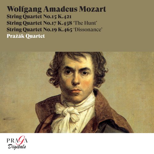 Prazak Quartet - Wolfgang Amadeus Mozart: String Quartets No. 15, K. 421, No. 17, K. 458 "The Hunt" & No. 19, K. 465 "Dissonance" (2007) [Hi-Res]
