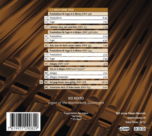 Kei Koito - J. S. BACH - Organ Masterworks, Vol. 1 (2009)