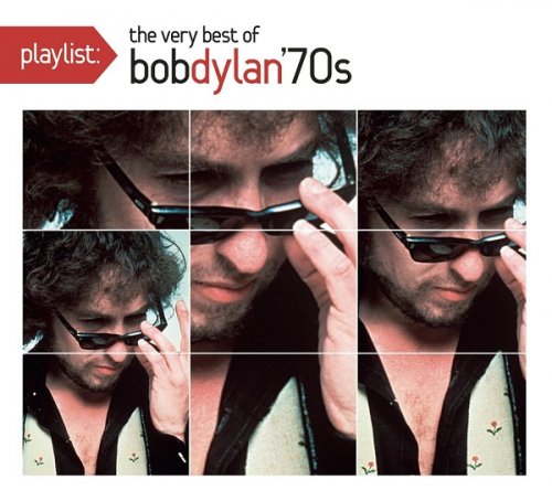 Bob Dylan - Playlist: The Very Best of Bob Dylan 70's (2009)