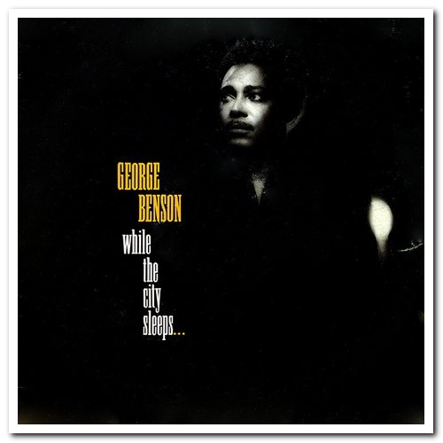 George Benson - While the City Sleeps... (1986) [Vinyl]