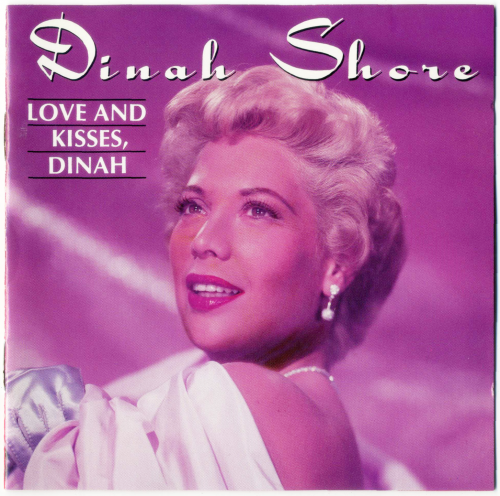 Dinah Shore - Love and Kisses (1992)