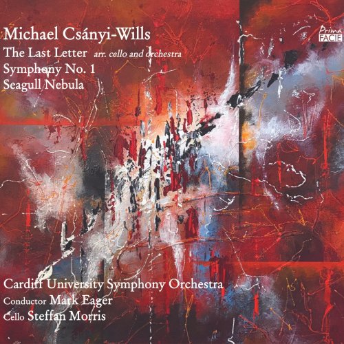 Cardiff University Symphony Orchestra, Mark Eager - Michael Csányi-Wills: The Last Letter - Symphony No. 1 - Seagull Nebula (2021) [Hi-Res]