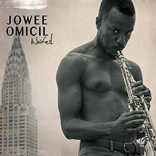 Jowee Omicil - Naked (2014)