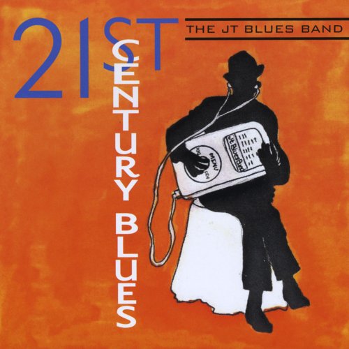 The JT Blues Band - 21st Century Blues (210)