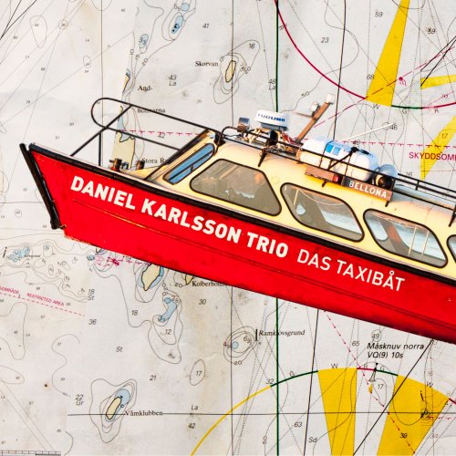 Daniel Karlsson Trio - Das Taxibåt (2013)