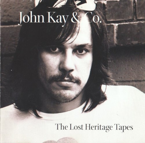 John Kay & Company - Lost Heritage Tapes (1997)