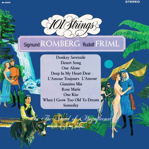 101 Strings Orchestra - Sigmund Romberg Rudolf Friml (2021 Remaster from the Original Alshire Tapes) (2021) [Hi-Res]