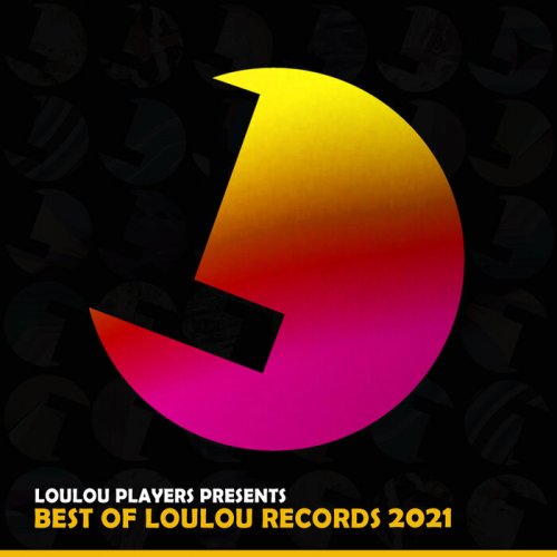 VA - Loulou Players presents Best Of Loulou Records 2021 (2021)