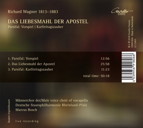 Marcus Bosch, Staatsphilharmonie Rheinland-Pfalz, Männerchor der vocapella - Richard Wagner: Das Liebesmahl der Apostel Parsifal: Vorspiel, Karfreitagszauber (2018)