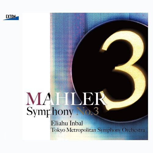 Eliahu Inbal, Tokyo Metropolitan Symphony Orchestra - Mahler: Symphony No. 3 (2013) [SACD]