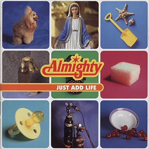 The Almighty - Just Add Life (Expanded Version) (1996)