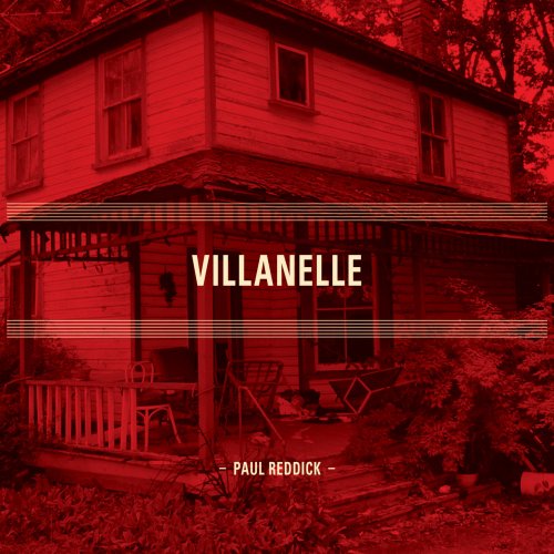 Paul Reddick - Villanelle (2018)