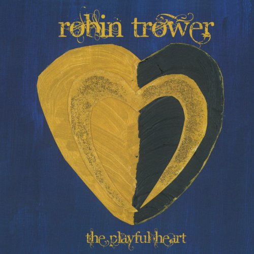Robin Trower - The Playful Heart (Digitally Remastered Version) (2011)