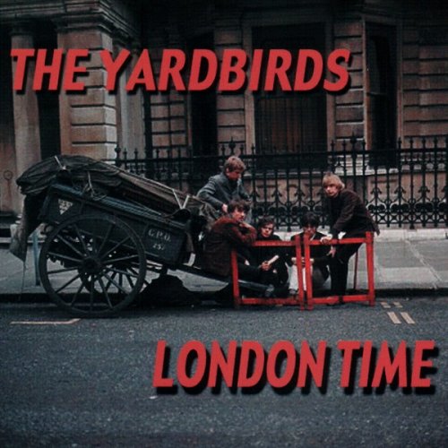 The Yardbirds - London Time (2016)