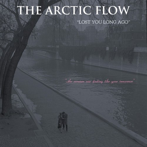 The Arctic Flow - Lost You Long Ago (2021)