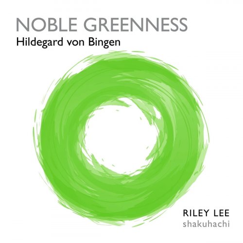 Riley Lee - Noble Greenness (2021)