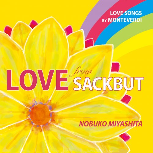 Nobuko Miyashita, Yoshimichi Hamada, Marie Nishiyama - Love from Sackbut: Love Songs by Monteverdi (2016) [Hi-Res]