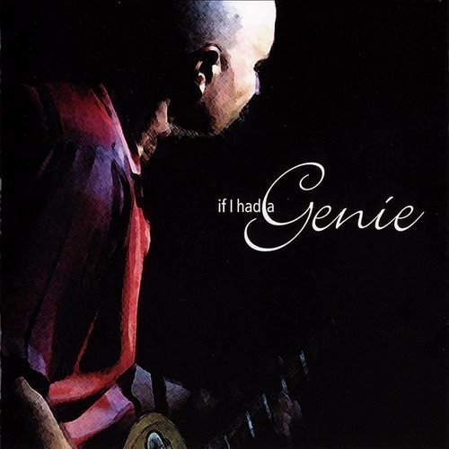 Junior Watson - If I Had A Genie (2002) [CDRip]