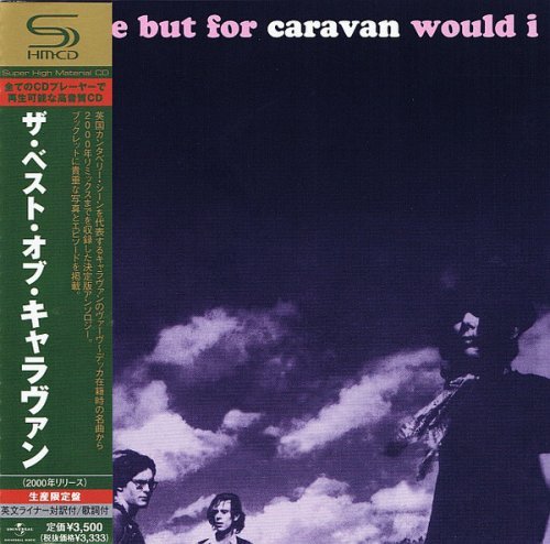 Caravan - Where But For Caravan Would I (2000)