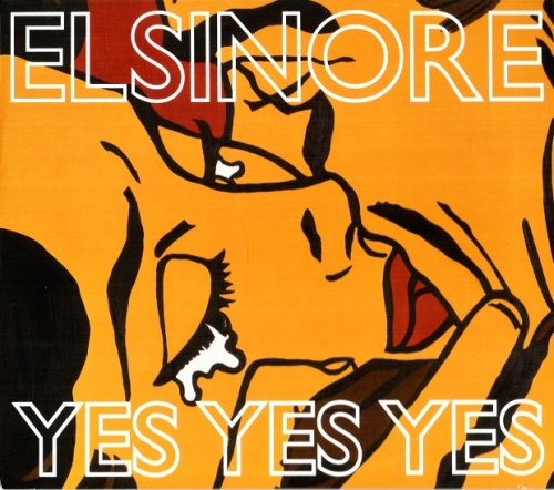 Elsinore - Yes Yes Yes (2010)