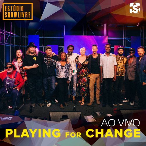 Playing For Change - Playing For Change No Estúdio Showlivre (Ao Vivo) (2020)