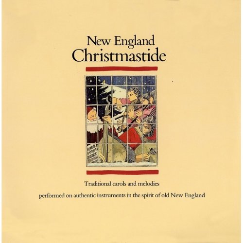 The Christmastide Musicians - New England Christmastide (1986)