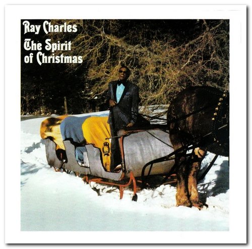 Ray Charles - The Spirit of Christmas (1985) [Reissue 1997 & 2009]