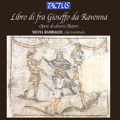 Silvia Rambaldi - Libro di fra Gioseffo da Ravenna (2012)