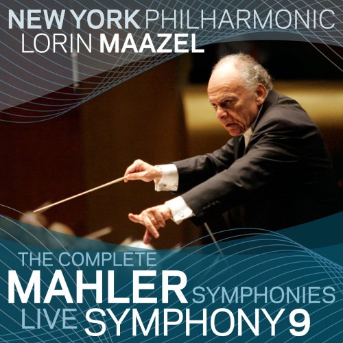 Lorin Maazel, New York Philharmonic - Mahler: Symphony No. 9 (Live) (2009)