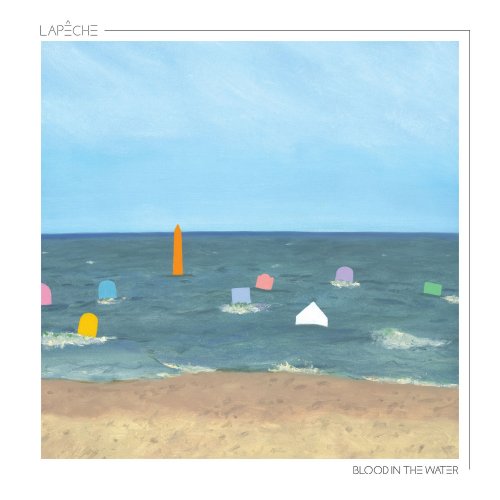 LAPêCHE - Blood In The Water (2021)