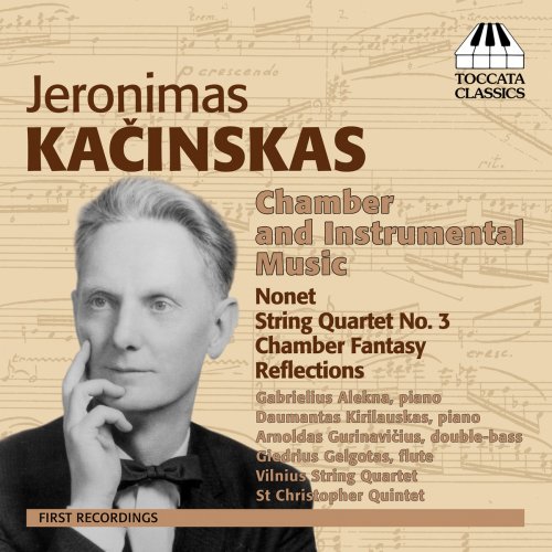 Various Artists - Kacinskas: Chamber & Instrumental Music (2013)