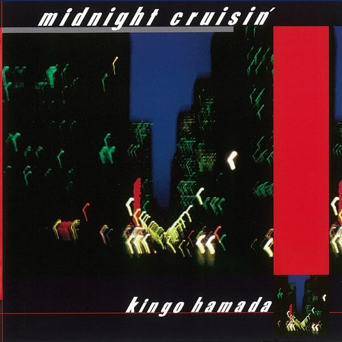 Kingo Hamada (濱田金吾) - Midnight Cruisin' (1982) [.flac 24bit/44.1kHz]