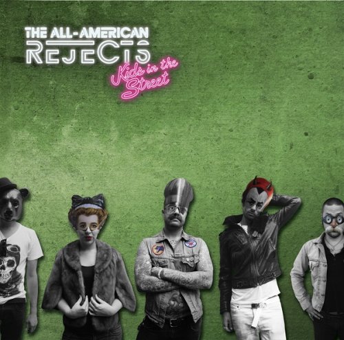 The All-American Rejects - Kids in the Street (Deluxe Edition) (2012)