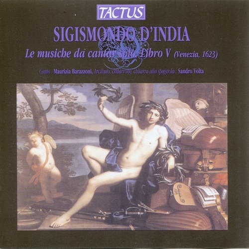 Maurizia Barazzoni, Sandro Volta - Sigismondo d'India - Le musiche da cantar solo, Libro V (Venezia, 1623) (1999)