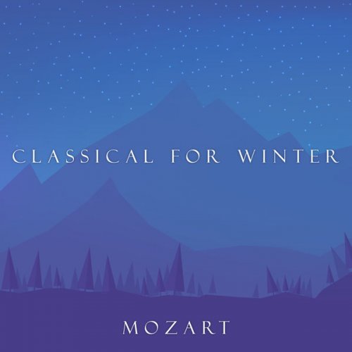 VA - Classical for Winter: Mozart (2021) FLAC