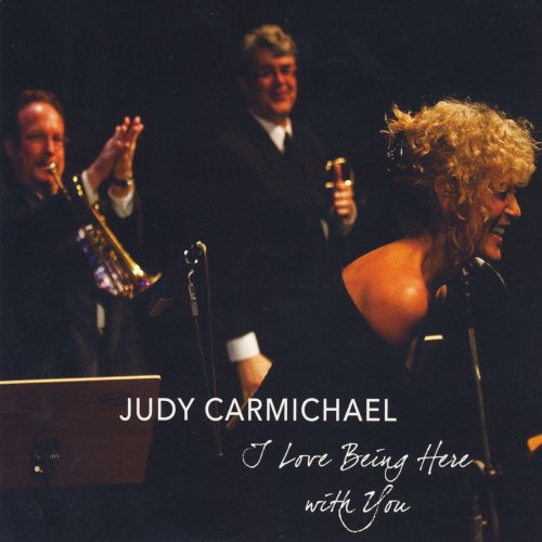 Judy Carmichael - I Love Being Here With You (2014)