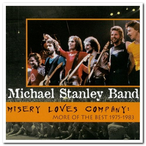 Michael Stanley Band - Misery Loves Company: More of the Best 1975-1983 (1997)