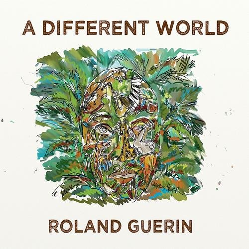 Roland Guerin - A Different World (2011) CD Rip