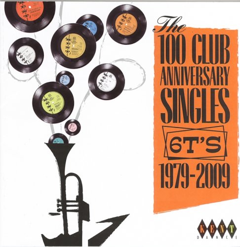 VA - 6T's: The 100 Club Anniversary Singles 1979–2009 (2009)