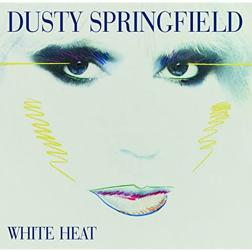 Dusty Springfield - White Heat (1982)